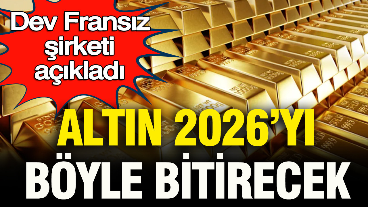 Dev fransiz sirket altinin seyrini acikladi altin 2026yi boyle bitirecek Ls5PrnAE